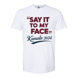 Funny Saying Say It To My Face Harris Presidential 2024 Softstyle CVC T-Shirt