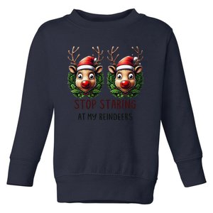 Funny Stop Staring At My Reindeers Boobs Ugly Gag Xmas Toddler Sweatshirt