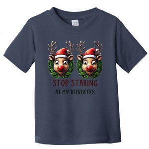 Funny Stop Staring At My Reindeers Boobs Ugly Gag Xmas Toddler T-Shirt