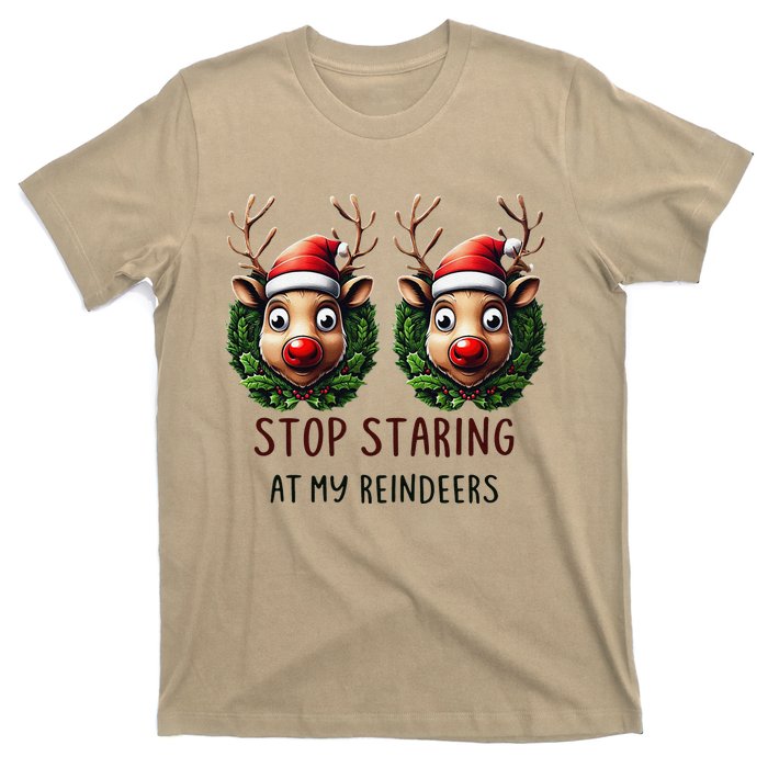 Funny Stop Staring At My Reindeers Boobs Ugly Gag Xmas T-Shirt