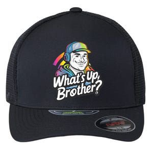 Funny Sketch Streamer Whats Up Brother Radio Flexfit Unipanel Trucker Cap