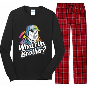 Funny Sketch Streamer Whats Up Brother Radio Long Sleeve Pajama Set