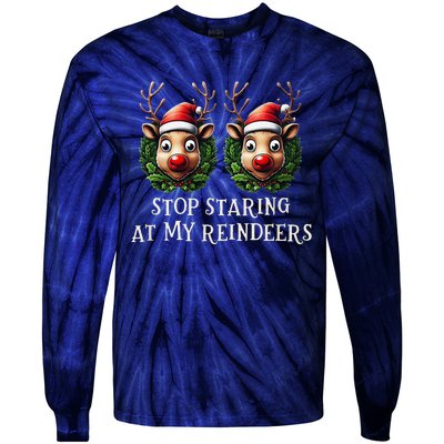 Funny Stop Staring At My Reindeers Boobs Ugly Gag Xmas Tie-Dye Long Sleeve Shirt