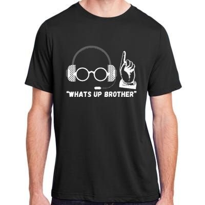 Funny Sketch Streamer Whats Up Brother Adult ChromaSoft Performance T-Shirt