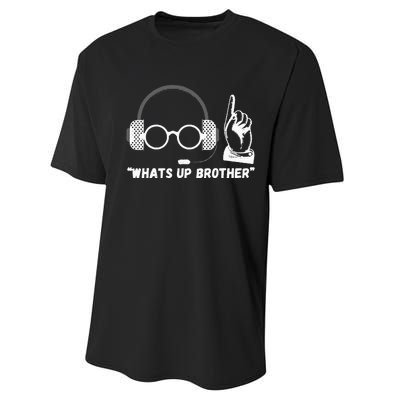 Funny Sketch Streamer Whats Up Brother Performance Sprint T-Shirt