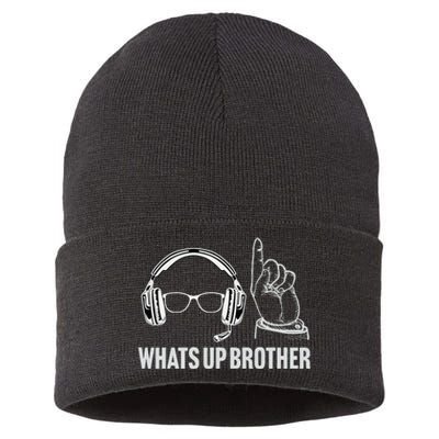 Funny Sketch Streamer Whats Up Brother Sustainable Knit Beanie