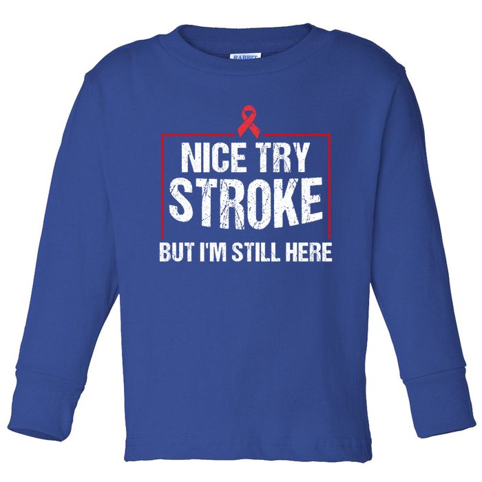 Funny Stroke Survivor Gift Cute Brain Attacks Great Gift Toddler Long Sleeve Shirt