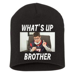 Funny Sketch Streamer Whats Up Brother Short Acrylic Beanie