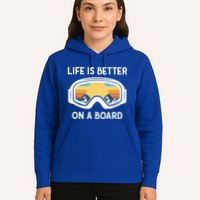 Funny Snowboarding Snowboarder Life Is Better On A Board Gift Hoodie