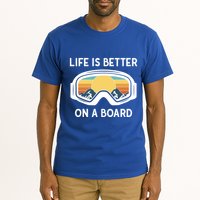 Funny Snowboarding Snowboarder Life Is Better On A Board Gift Tall T-Shirt