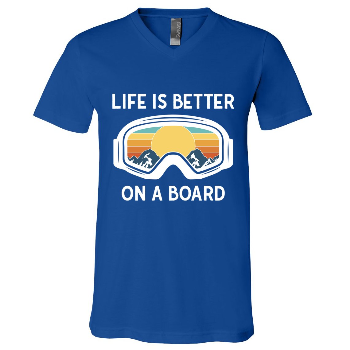Funny Snowboarding Snowboarder Life Is Better On A Board Gift V-Neck T-Shirt