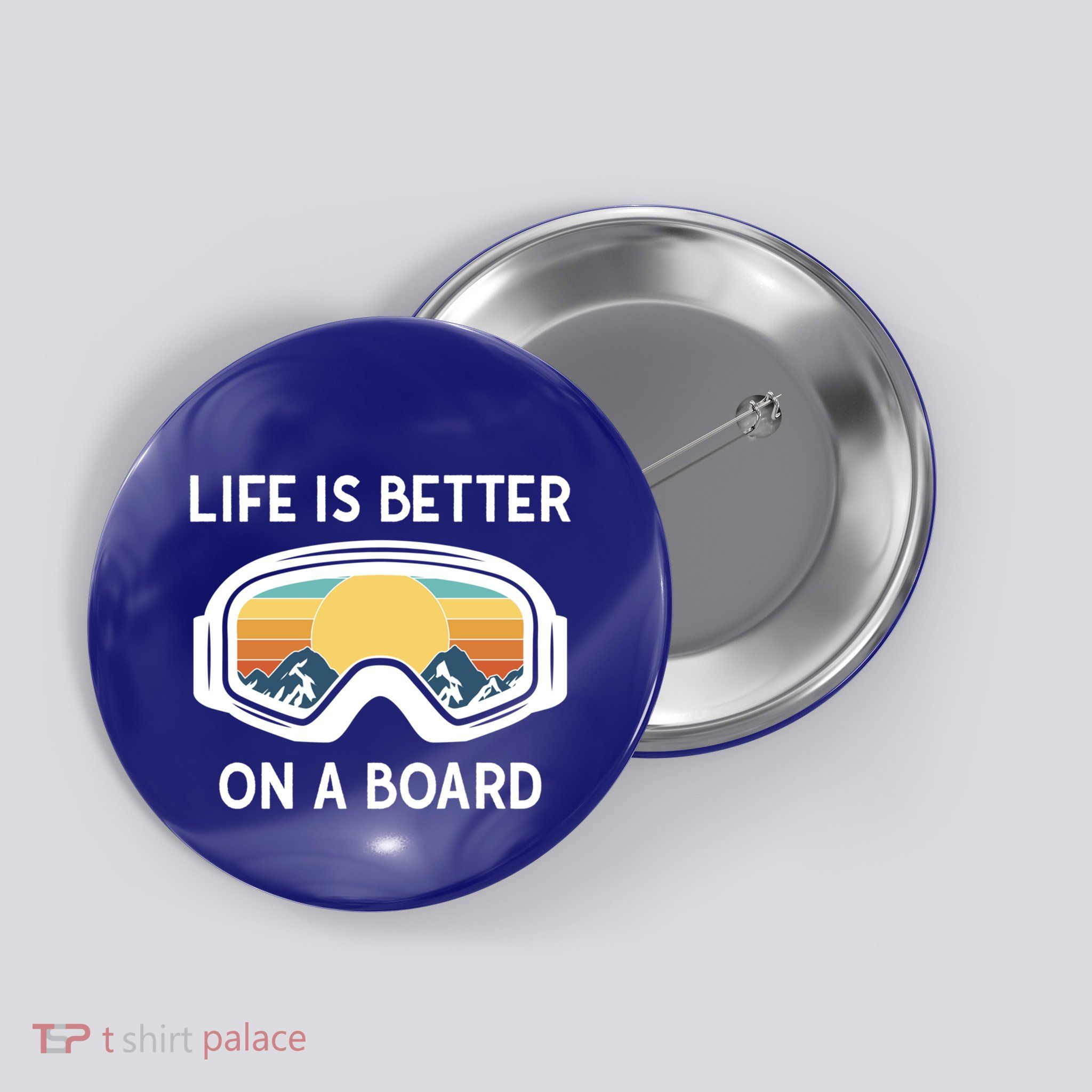 Funny Snowboarding Snowboarder Life Is Better On A Board Gift Button