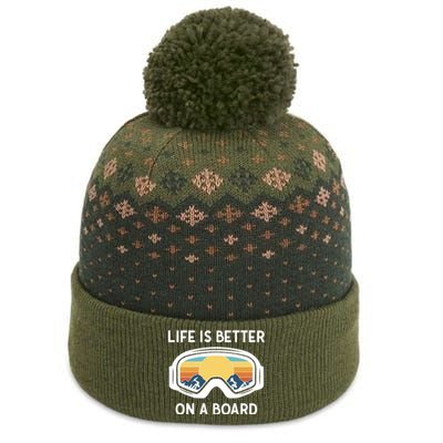 Funny Snowboarding Snowboarder Life Is Better On A Board Gift The Baniff Cuffed Pom Beanie