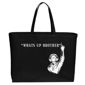 Funny Sketch Streamer Whats Up Brother Cotton Canvas Jumbo Tote