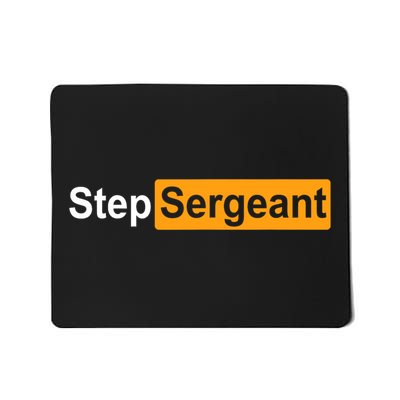 Funny Step Sergeant Mousepad