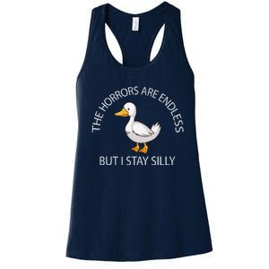 Funny Stay Silly Goose Horrors Are Endless Meme Women's Racerback Tank