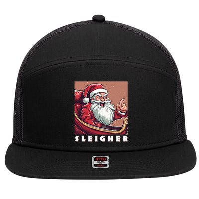 Funny Santa Sleigh Gift Sleigh The Day Sleigher Gift 7 Panel Mesh Trucker Snapback Hat