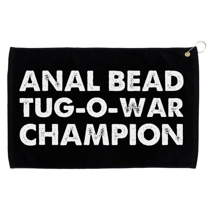 Funny Saying Sarcastic Anal Bead Tug O War Champion Grommeted Golf Towel