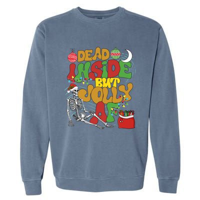 Funny Santa Skeleton Dead Inside But Jolly Af Xmas Outfit Gift Garment-Dyed Sweatshirt