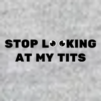 Funny Saying Sarcastic Stop Looking At My Tits Tall Long Sleeve T-Shirt