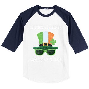 Funny Sarcastic St Patricks Day Saying Lucky Irish Shamrock Meaningful Gift Baseball Sleeve Shirt