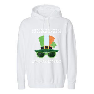 Funny Sarcastic St Patricks Day Saying Lucky Irish Shamrock Meaningful Gift Garment-Dyed Fleece Hoodie