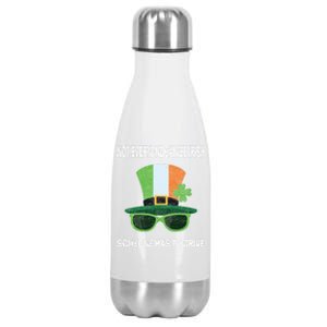 Funny Sarcastic St Patricks Day Saying Lucky Irish Shamrock Meaningful Gift Stainless Steel Insulated Water Bottle