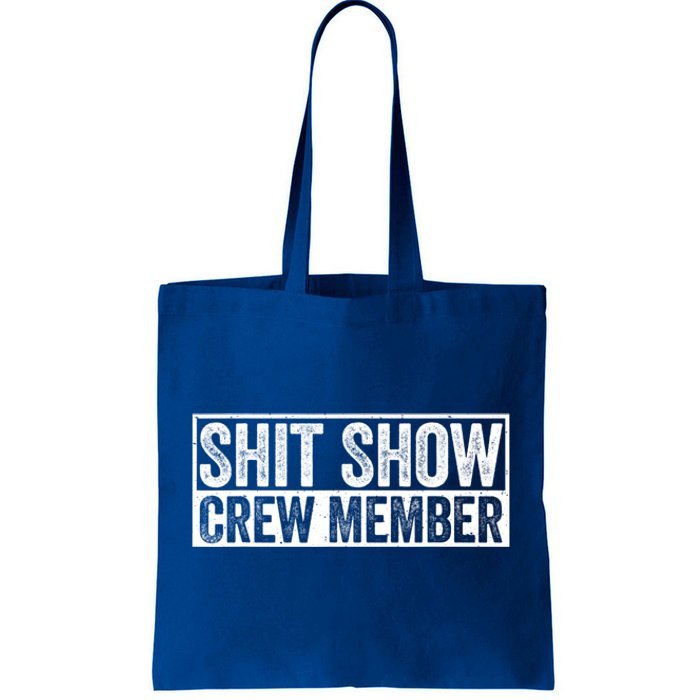 Funny Shit Show Crew Member Tote Bag