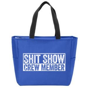 Funny Shit Show Crew Member Zip Tote Bag