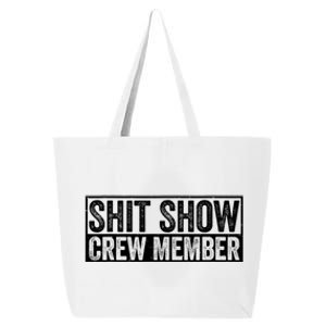 Funny Shit Show Crew Member 25L Jumbo Tote