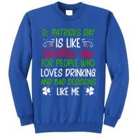 Funny Sarcastic St Patricks Day Saying Lucky Irish Shamrock Gift Tall Sweatshirt