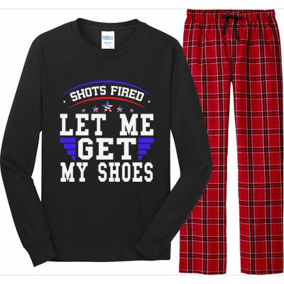 Funny Saying Shots Fired Maga Let Me Get My Shoes Long Sleeve Pajama Set