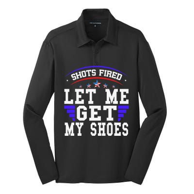 Funny Saying Shots Fired Maga Let Me Get My Shoes Silk Touch Performance Long Sleeve Polo