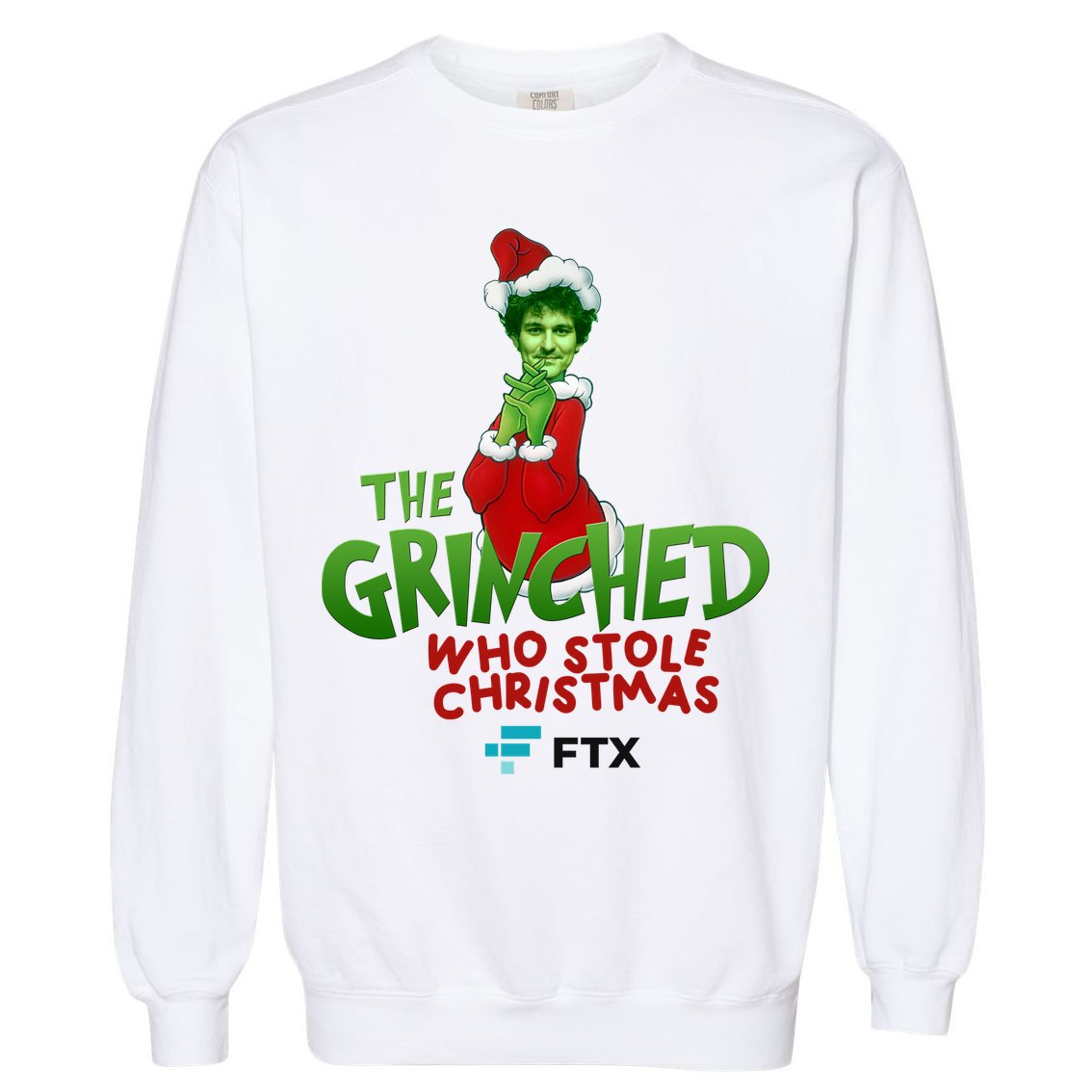 FTX SBF The Grinched Who Stole Christmas Funny Sam Bankman Fried Garment-Dyed Sweatshirt