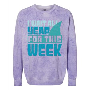 Funny Shark Tee I Wait All Year For This Week Shark Tee Colorblast Crewneck Sweatshirt