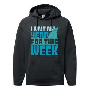 Funny Shark Tee I Wait All Year For This Week Shark Tee Performance Fleece Hoodie