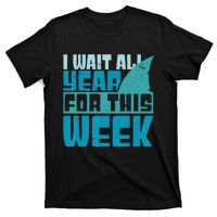 Funny Shark Tee I Wait All Year For This Week Shark Tee T-Shirt