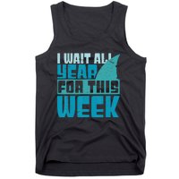 Funny Shark Tee I Wait All Year For This Week Shark Tee Tank Top