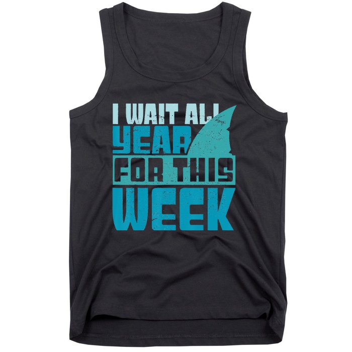 Funny Shark Tee I Wait All Year For This Week Shark Tee Tank Top