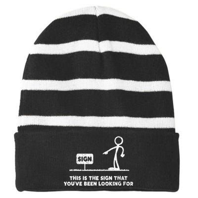 Funny Stickman This Is The Sign That YouVe Been Looking For Striped Beanie with Solid Band