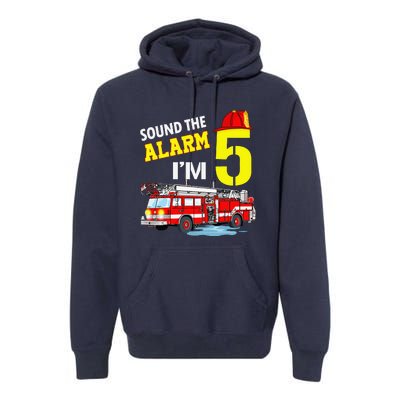 Funny Sound The Alarm I'm 5 Little Firefighter 5th Birthday Premium Hoodie