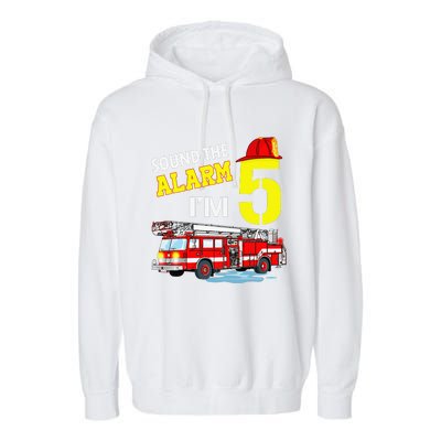 Funny Sound The Alarm I'm 5 Little Firefighter 5th Birthday Garment-Dyed Fleece Hoodie