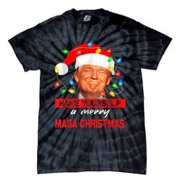 Funny Santa Trump Have Yourself A Merry Maga Christmas Xmas Tie-Dye T-Shirt