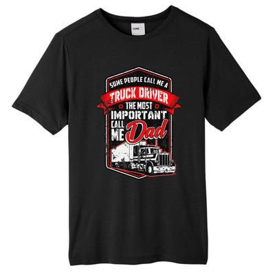 Funny Semi Truck Driver Gift For Truckers and Dads Tall Fusion ChromaSoft Performance T-Shirt