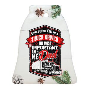 Funny Semi Truck Driver Gift For Truckers and Dads Ceramic Bell Ornament