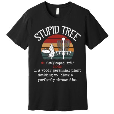 Funny Stupid Tree Disc Golf Frisbee Vintage Premium T-Shirt