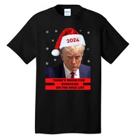 Funny Santa Trump ThereS Room For Everyone On The Nice List Tall T-Shirt