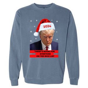 Funny Santa Trump ThereS Room For Everyone On The Nice List Garment-Dyed Sweatshirt