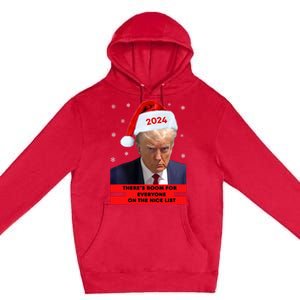 Funny Santa Trump ThereS Room For Everyone On The Nice List Premium Pullover Hoodie