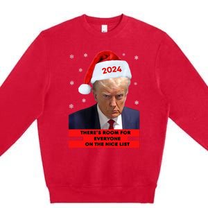 Funny Santa Trump ThereS Room For Everyone On The Nice List Premium Crewneck Sweatshirt